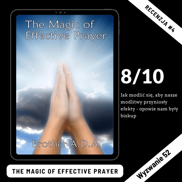 Recenzja #4 ”The Magic of Effective Prayer”