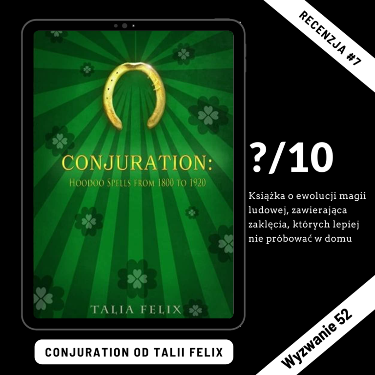 Recenzja #7 “Conjuration” Talia Felix
