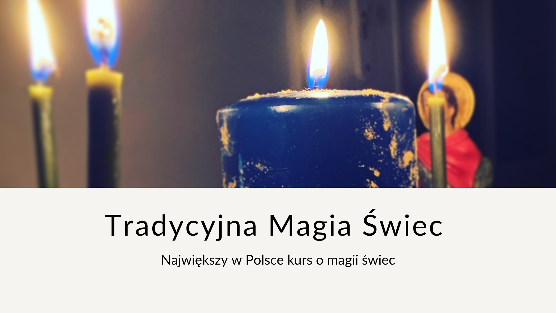 Tradycyjna Magia Świec